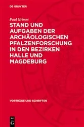 Book cover of Stand und Aufgaben der archäologischen Pfalzenforschung in den Bezirken Halle und Magdeburg by Paul Grimm
