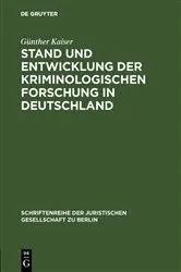 Book cover of Stand und Entwicklung der kriminologischen Forschung in Deutschland by Günther Kaiser