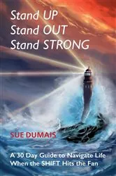 Book cover of Stand UP, Stand OUT, Stand STRONG by Sue Dumais