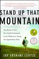 Book cover of Stand Up That Mountain by Jay Erskine Leutze