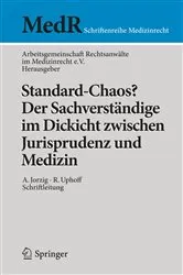 Book cover of Standard-Chaos? Der Sachverständige im Dickicht zwischen Jurisprudenz und Medizin by Unknown