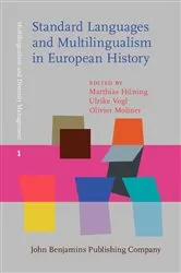 Book cover of Standard Languages and Multilingualism in European History by Unknown