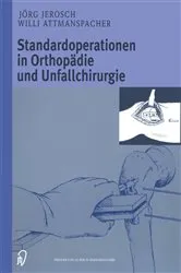 Book cover of Standardoperationen in Orthopädie und Unfallchirurgie by J. Jerosch