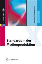 Book cover of Standards in der Medienproduktion by Thomas Hoffmann-Walbeck
