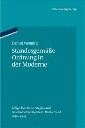 Book cover of Standesgemäße Ordnung in der Moderne by Daniel Menning