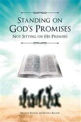 Book cover of Standing on God's Promises Not Sitting on His Premises by Michael Rucker