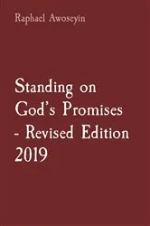 Book cover of Standing on God's Promises - Revised Edition 2019 by Raphael Awoseyin