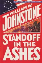 Book cover of Standoff in the Ashes by William W. Johnstone