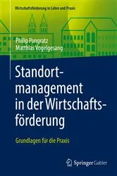 Book cover of Standortmanagement in der Wirtschaftsförderung by Philip Pongratz