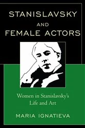 Book cover of Stanislavsky and female actors by Maria Ignatieva