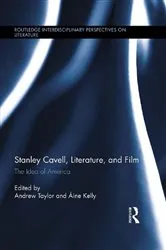 Book cover of Stanley Cavell, Literature, and Film by Andrew Taylor