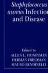 Book cover of Staphylococcus aureus Infection and Disease by Allen Honeyman
