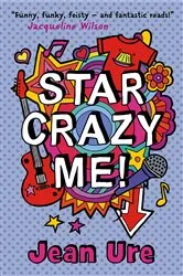 Book cover of Star Crazy Me by Jean Ure