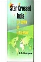 Book cover of Star Crossed India by G. S. Bhargava