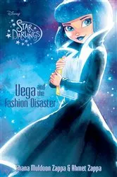 Book cover of Star Darlings: Vega and the Fashion Disaster by Shana Muldoon Zappa
