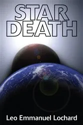 Book cover of Star Death by Leo Emmanuel Lochard