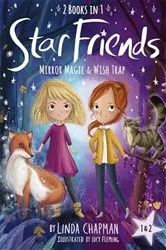 Book cover of Star Friends 2 Books in 1: Mirror Magic & Wish Trap by Linda Chapman