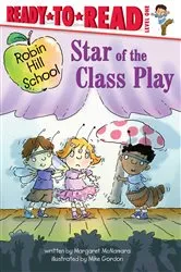 Book cover of Star of the Class Play by Margaret McNamara