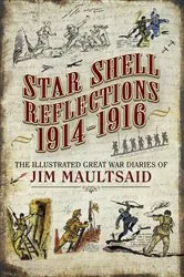 Book cover of Star Shell Reflections, 1914–1916 by Jim Maultsaid