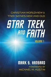 Book cover of Star Trek and Faith, Volume 1 by Mark S. Hansard