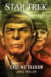 Book cover of Star Trek: Cast No Shadow by James Swallow