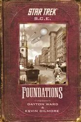 Book cover of Star Trek: Corps of Engineers: Foundations by Kevin Dilmore