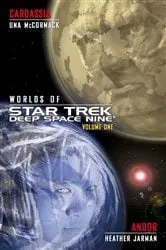 Book cover of Star Trek: Deep Space Nine: Worlds of Deep Space Nine #1: Cardassia and Andor by Una McCormack