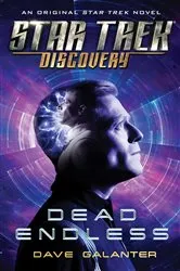 Book cover of Star Trek: Discovery: Dead Endless by Dave Galanter
