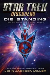 Book cover of Star Trek: Discovery: Die Standing by John Jackson Miller