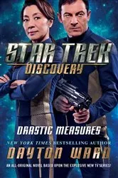 Book cover of Star Trek: Discovery: Drastic Measures by Dayton Ward