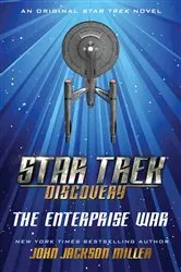 Book cover of Star Trek: Discovery: The Enterprise War by John Jackson Miller