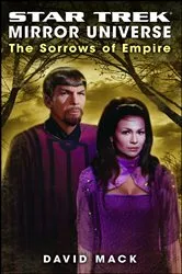 Book cover of Star Trek: Mirror Universe: The Sorrows of Empire by David Mack