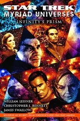 Book cover of Star Trek: Myriad Universes #1: Infinity's Prism by Christopher L. Bennett