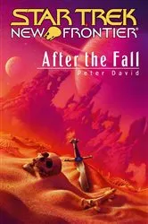 Book cover of Star Trek: New Frontier: After the Fall by Peter David