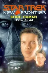 Book cover of Star Trek: New Frontier: Being Human by Peter David