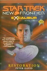 Book cover of Star Trek: New Frontier: Excalibur #3: Restoration by Peter David