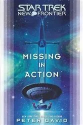 Book cover of Star Trek: New Frontier: Missing in Action by Peter David