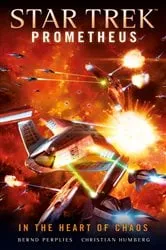 Book cover of Star Trek Prometheus - In the Heart of Chaos by Christian Humberg