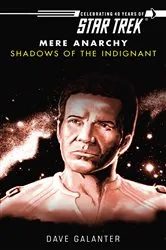 Book cover of Star Trek: Shadows of the Indignant by Dave Galanter