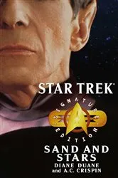 Book cover of Star Trek: Signature Edition: Sand and Stars by Diane Duane