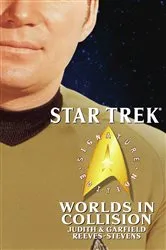 Book cover of Star Trek: Signature Edition: Worlds in Collision by Judith Reeves-Stevens