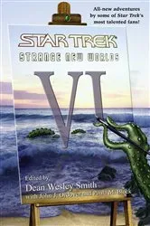 Book cover of Star Trek: Strange New Worlds VI by Dean Wesley Smith