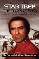 Book cover of Star Trek: The Eugenics Wars: The Rise and Fall of Khan Noonien Singh by Greg Cox
