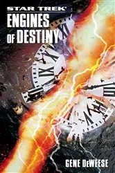 Book cover of Star Trek: The Next Generation: Engines of Destiny by Gene DeWeese