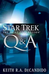 Book cover of Star Trek: The Next Generation: Q&A by Keith R. A. DeCandido