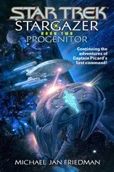 Book cover of Star Trek: The Next Generation: Stargazer: Progenitor by Michael Jan Friedman
