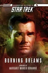 Book cover of Star Trek: The Original Series: Burning Dreams by Margaret Wander Bonanno