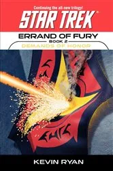 Book cover of Star Trek: The Original Series: Errand of Fury #2: Demands of Honor by Kevin Ryan