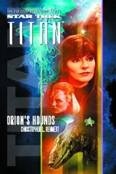 Book cover of Star Trek: Titan #3: Orion's Hounds by Christopher L. Bennett