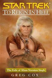 Book cover of Star Trek: To Reign in Hell: The Exile of Khan Noonien Singh by Unknown